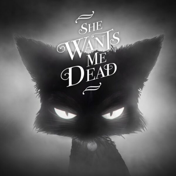 She Wants Me Dead. Изображение 1
