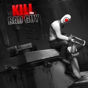 Kill The Bad Guy. Изображение 1