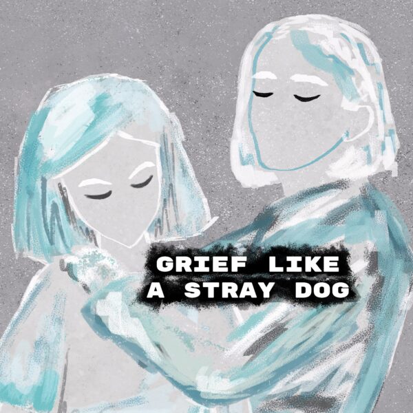 Grief like a stray dog. Изображение 1