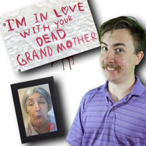 I'm in Love With Your Dead Grandmother. Изображение 1