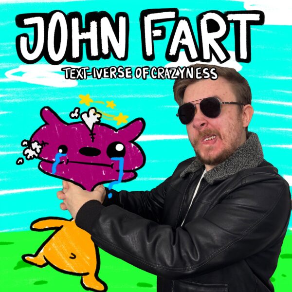 John Fart : Text-iverse of Crazyness. Изображение 1