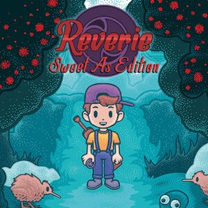 Reverie: Sweet As Edition [One, X|S]