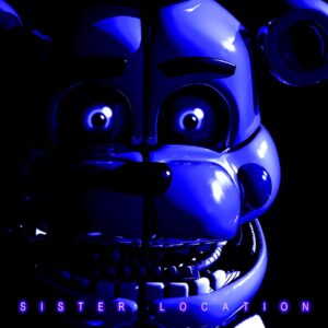 Five Nights at Freddy's: Sister Location [One, X|S]