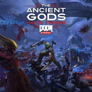 DOOM Eternal: The Ancient Gods - Part One [One, X|S]