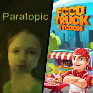 Paratopic + Food Truck Tycoon