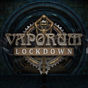 Vaporum: Lockdown [One, X|S]