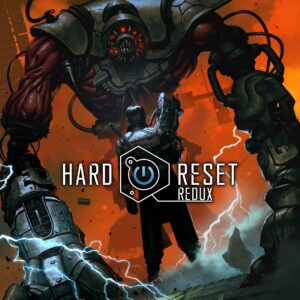 Hard Reset Redux [One, X|S]