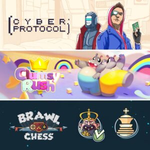 Cyber Protocol + Clumsy Rush + Brawl Chess [One, X|S]