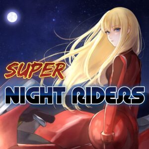 Super Night Riders [One, X|S]