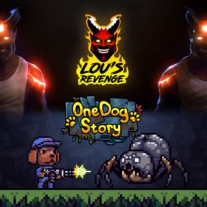 Lou's Revenge + One Dog Story Bundle [One, X|S]