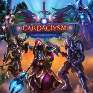 Cardaclysm: Shards of the Four [One, X|S]