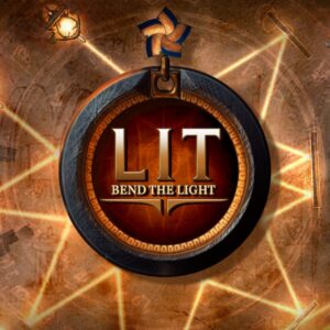 LIT: Bend the Light [One, X|S]