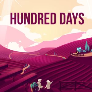 Hundred Days - Winemaking Simulator [X|S]