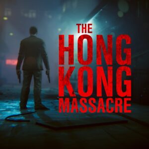 The Hong Kong Massacre [One, X|S]