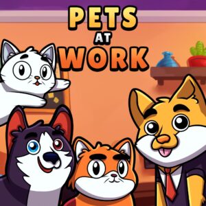 Pets at Work [One, X|S]