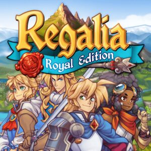 Regalia: Of Men and Monarchs - Royal Edition [One, X|S]