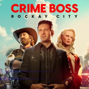 Crime Boss: Rockay City [X|S]