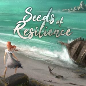 Seeds of Resilience [One, X|S]