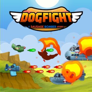 Dogfight - A Sausage Bomber Story [X|S]