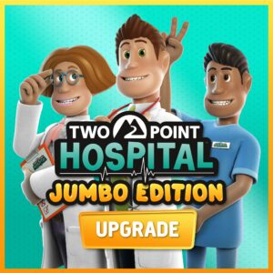 Two Point Hospital: JUMBO Edition Upgrade [One, X|S]