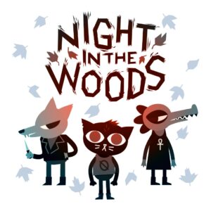 Night in the Woods [One, X|S]