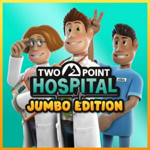 Two Point Hospital: JUMBO Edition [One, X|S]