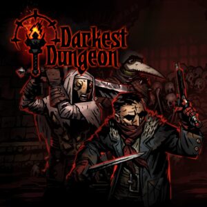 Darkest Dungeon [One, X|S]