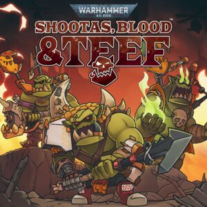 Warhammer 40,000: Shootas, Blood & Teef [One, X|S]