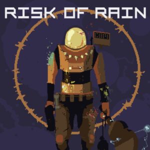 Risk of Rain [One, X|S]