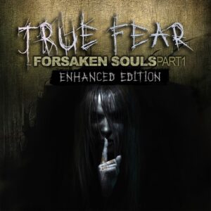 True Fear: Forsaken Souls Part 1 [One, X|S]