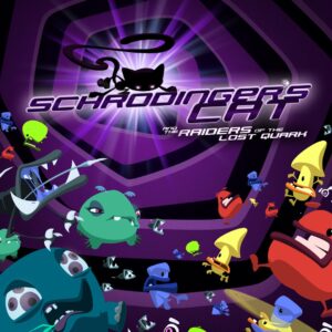 Schrödinger's Cat and the Raiders of the Lost Quark [One, X|S]