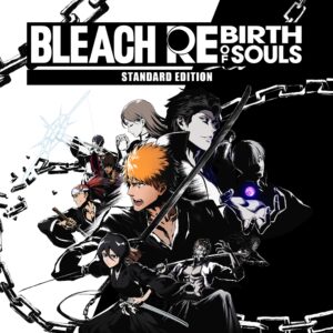 BLEACH Rebirth of Souls Pre-Order [X|S]